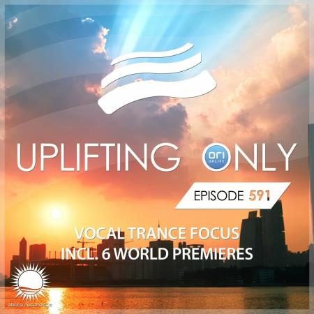 VA | Uplifting Only 591: No-Talking DJ Mix (Vocal Trance Focus, June 2