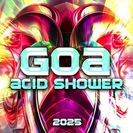 VA | Goa Acid Shower 2025 MP3