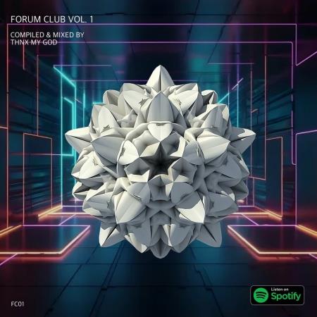 VA | Forum Club, Vol. 1 (Compiled & Mixed by Thnx My God) (2024) MP3