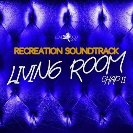 VA | Living Room, Recreation Soundtrack, Chap.11 (2024) MP3