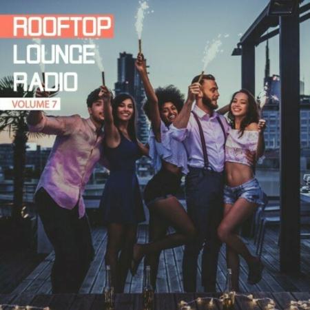 VA | Rooftop Lounge Radio, Vol. 7 (2024) MP3