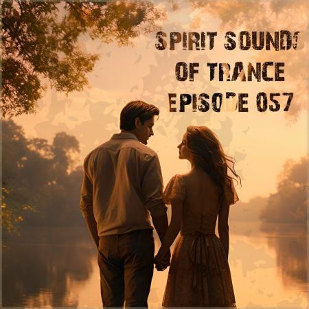 VA | Spirit Sounds of Trance Episode 057 (2024) MP3