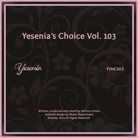 VA | Yesenia's Choice, Vol 103 (2024) MP3