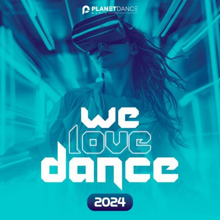 VA | We Love Dance 2024 MP3