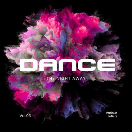 VA | Dance the Night Away, Vol. 3 (2024) MP3