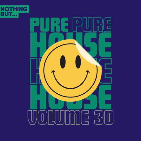 VA | Nothing But... Pure House Music, Vol 30 (2024) MP3