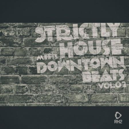 VA | Strictly House Meets Downtown Beats, Vol 02 (2024) MP3