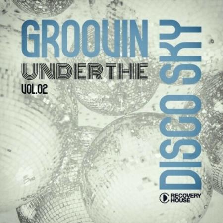 VA | Groovin Under the Disco Sky, Vol.02 (2025) MP3