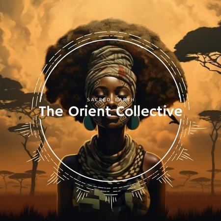 VA | The Orient Collective: Sacred Earth (2025) MP3