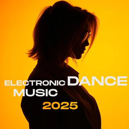 VA | Electronic Dance Music 2025 (2025) MP3