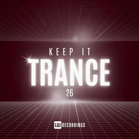 VA | Keep It Trance, Vol. 26 (2025) MP3