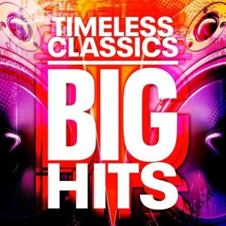 Timeless Classics - Big Hits - 100 Songs (2025) MP3