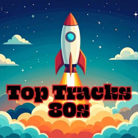 Top Tracks 80s (2025) MP3 Top Tracks 80s (2025) MP3