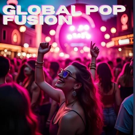 Global Pop Fusion (2025) MP3