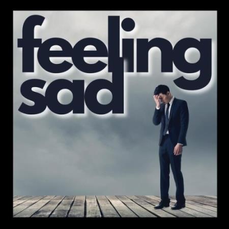 feeling sad (2025) MP3 feeling sad (2025) MP3